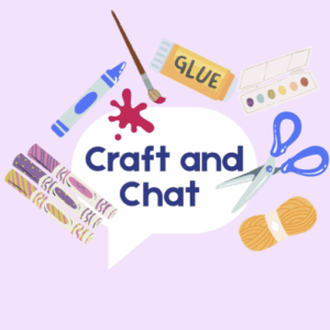 Craft and Chat - In Person